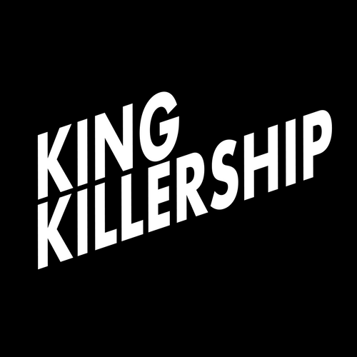 King Killership